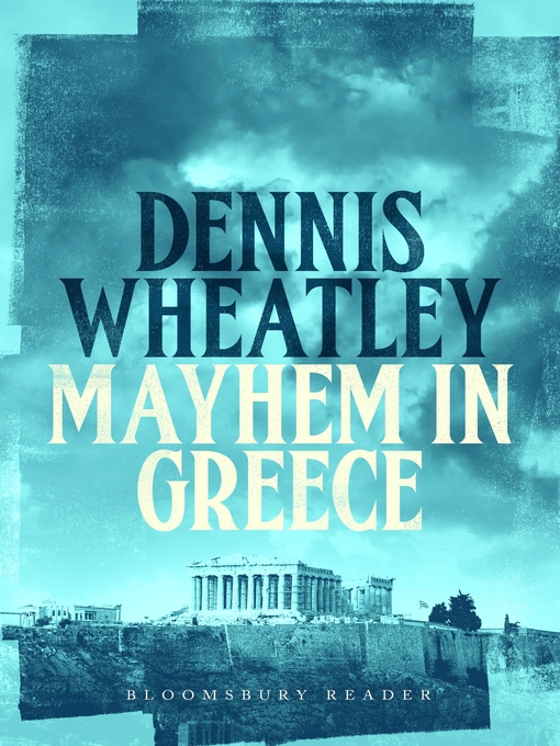 Title details for Mayhem in Greece by Dennis Wheatley - Available